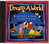 Hull, Bunny - Dream a World-A Childs Journey to Self-Discovery