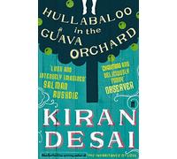 Hullabaloo in the Guava Orchard: from the Booker Prize-winning author