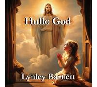 Hullo God: Dear God