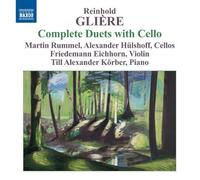 Hulshoff, Eichhorn, Rummel, Korber - Gliere: Complete Duets with Cello by Hulshoff, Eichhorn, Rummel, Korber (2013) Audio CD