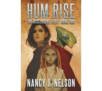 Hum Rise: The Disclosure Files - Book Two: 2