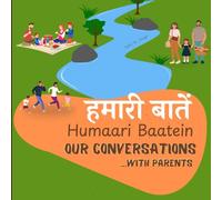 Humaari Baatein (Our Conversations with Parents): A Hindi English Bilingual Book for Kids and Beginners to Build Conversational Skills Through Simple ... and Caregivers: 1 (Hindi Conversations)