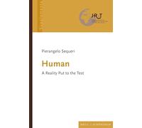 Human: A Reality Put to the Test: 5 (Journal for Religion and Transformation in Contemporary Society - Supplementa)