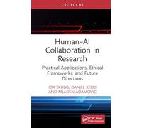Human-AI Collaboration in Research: Practical Applications, Ethical Frameworks, and Future Directions