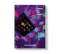 HUMAN, ALL TOO HUMAN | Arita Shahrzad