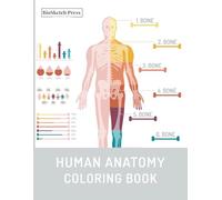 Human Anatomy Coloring Book: A Creative Way to Explore Anatomy - For Beginners, Teens, and Adults