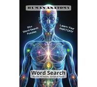 Human Anatomy Word Search Book: Easy to Read Print. 6x9 inches ı 110 pages. Great for Education, Travel, Gifts, Leisure Time and more.