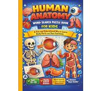 Human Anatomy Word Search Puzzle for KIDS. A Fun and Educational Away to Learn Body Parts and Their Functions