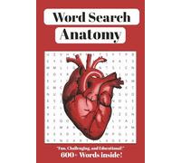 Human Anatomy Word Search Puzzles: 55 Fun & Educational Brain-Boosting Puzzles to Learn Bones, Muscles, Organs, and More