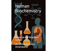 Human Biochemistry: A Concise and Simplified Guide