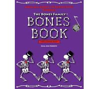 Human Body Interactive Stories - Bones Book: A Waldorf and STEM-Inspired Tale with Songs, Rhyming, Color & Find and Palpation ages 3-10 (The Bones Family® Anatomy)