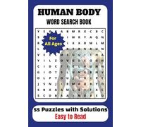 Human Body Word Search Book: 55 Puzzles with Solutions | EASY TO READ | For All Ages