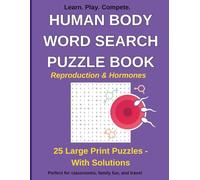 Human Body Word Search Puzzle Book: Reproduction & Hormones -: 25 Large Print Multiplayer Puzzles with Solutions - Learn, Play & Compete