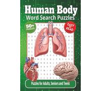 Human Body Word Search Puzzles: Crossword Puzzles and Brain Games with Easy-to-Read Print about Anatomy, Human Body, and body structure, X and More | ... Ultimate Learning Adventures Puzzle Series)