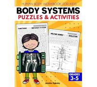 Human Body Workbook for Kids: Body Systems Puzzles and Activities (Science Workbooks for Kids)