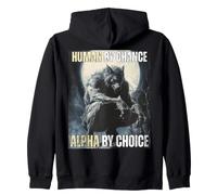 Human by Chance Alpha by Choice Cool Alpha Meme Funny Wolf Sudadera con Capucha