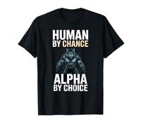 Human by Chance Alpha by Choice Cool Funny Alpha Wolf Meme Camiseta