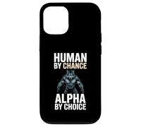 Human by Chance Alpha by Choice Cool Funny Alpha Wolf Meme Carcasa para iPhone 12/12 Pro
