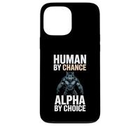 Human by Chance Alpha by Choice Cool Funny Alpha Wolf Meme Carcasa para iPhone 13 Pro MAX