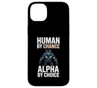 Human by Chance Alpha by Choice Cool Funny Alpha Wolf Meme Carcasa para iPhone 14 Plus