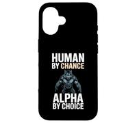 Human by Chance Alpha by Choice Cool Funny Alpha Wolf Meme Carcasa para iPhone 16