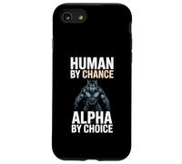 Human by Chance Alpha by Choice Cool Funny Alpha Wolf Meme Carcasa para iPhone SE (2020) / 7/8