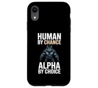 Human by Chance Alpha by Choice Cool Funny Alpha Wolf Meme Carcasa para iPhone XR