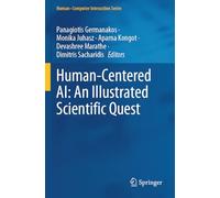 Human-Centered AI: An Illustrated Scientific Quest (Human-Computer Interaction Series)