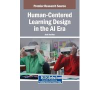 Human-Centered Learning Design in the AI Era