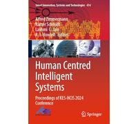 Human Centred Intelligent Systems: Proceedings of KES-HCIS 2024 Conference (Smart Innovation, Systems and Technologies, 414)