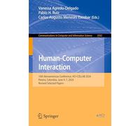 Human-Computer Interaction: 10th Iberoamerican Conference, HCI-COLLAB 2024, Pereira, Colombia, June 4-7, 2024, Revised Selected Papers: 2332 (Communications in Computer and Information Science)