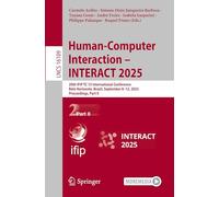 Human-Computer Interaction - INTERACT 2025: 20th IFIP TC 13 International Conference, Belo Horizonte, Brazil, September 8-12, 2025, Proceedings, Part II: 16109 (Lecture Notes in Computer Science)