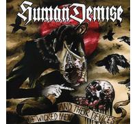 Human Demise – De hombres malvados y sus...