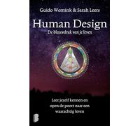 Human design: de blauwdruk van je leven