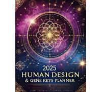 Human Design & Gene Keys Planner 2025