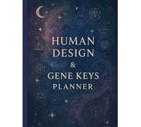 Human Design & Gene Keys Planner (DateLess! )