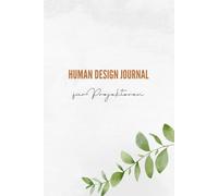 Human Design Journal für Projektoren: Dein geführtes Notizbuch für Strategie, Energie & Anerkennung | Mit großem Wissensteil, Reflexionsseiten & Journaling-Prompts