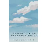 Human Design Journal & Workbook Deconditioning Open Centers