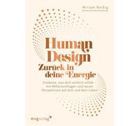 Human Design: Zurück in deine Energie: Entdecke, was dich wirklich erfüllt - mit Reflexionsfragen und neuen Perspektiven auf dich und dein Leben | Simpel & klar mit howimetmyhumandesign