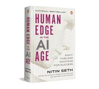 Human Edge in the AI Age: Eight Timeless Mantras for Success | By the Bestselling Author of Winning in the Digital Age and Mastering the Data Paradox