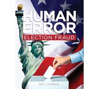 HUMAN ERROR: ELECTION FRAUD