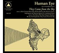 Human Eye - They Cam from the Sky