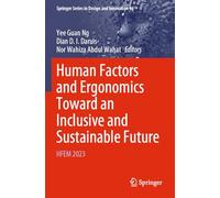 Human Factors and Ergonomics Toward an Inclusive and Sustainable Future: HFEM 2023: 46 (Springer Series in Design and Innovation, 46)
