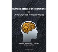 Human Factors of Undergrounds in Insurgencies: Abridged Edition (ARIS Abridged)