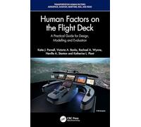 Human Factors on the Flight Deck: A Practical Guide for Design, Modelling and Evaluation (Transportation Human Factors)