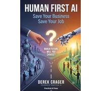 Human First AI: Save Your Business Save Your Job