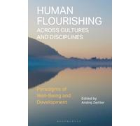 Human Flourishing Across Cultures and Disciplines: Paradigms of Well-Being and Development