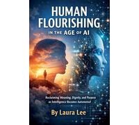 Human Flourishing in the Age of AI