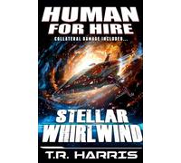Human for hire (10) - Stellar Whirlwind
