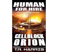 Human for Hire Cellblock Orion